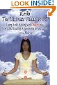 Reiki The Ultimate Guide Vol. 2 Learn Reiki Healing with Chakras Plus New Reiki Attunements for All Levels: Learn Reiki Healing with Chakras Plus New Reiki Attunements for All Levels v. 2