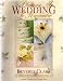 PLANNING A WEDDING TO REMEMBER: THE PERFECT WEDDING PLANNER Special Touches and Unique Ideas...to help you plan the many details of your wedding, make decisions and keep you organized throughout these busy and emotional pre-wedding months. by BEVERLY CLAR
