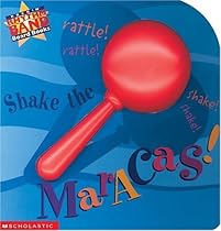 Maracas (Row, Row, Row, Your Boat) (Rockin' Rhythm Band Board Books) Maracas (Row, Row, Row, Your Boat) (Rockin' Rhythm Band Board Books)