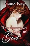 Resurrecting Charlie's Girl