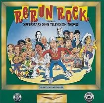 Rerun Rock: Superstars Sing Television Themes
