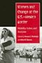 Women and Change at the U.S.--Mexico Border: Mobility, Labor, and Activism