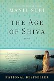 The Age of Shiva: A Novel