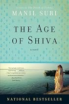 The Age of Shiva: A Novel