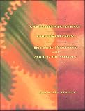 cover of Communicating Technology: Dynamic Processes and Models for Writers
