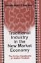 Traditional Industry in the New Market Economy