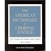 The American Dictionary of Criminal Justice: Key Terms and Major Court Cases