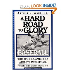 A Hard Road To Glory: A History Of The African American Athlete: Baseball