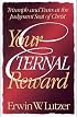 Your Eternal Reward: Triumph and Tears at the Judgment Seat of Christ