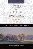 Losers and Keepers in Argentina: A Work of Fiction (Jewish Latin America)