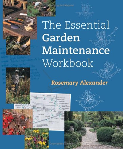 The Essential Garden Maintenance Workbook