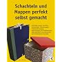 Schachteln und Mappen perfekt selbst gemacht: Scha&hellip von Vasco Kintzel