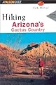 Hiking Arizona's Cactus Country, 2nd