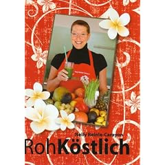 RohKöstlich: 50 Rezepte