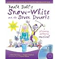 Roald Dahl's Snow-White and the Seven Dwarfs: A Glittering Galloping Musical: Complete Performance Pack with Audio CD and CD-ROM (A&C Black Musicals)