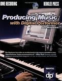 Producing Music with Digital Performer