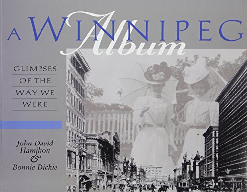 a winnipeg album glimpses of the way we were
