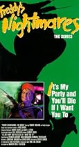 Freddy's Nightmares, It's My Party and You'll Die if I Want You To [VHS]