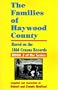 The Families of Haywood County, North Carolina: Based on the 1860 Census Records (Families of Haywood Counties)