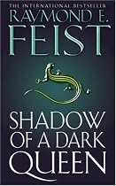 Shadow of a Dark Queen: Serpentwar Saga Bk. 1: Volume One of the Serpentwar Saga