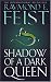 Shadow of a Dark Queen: Serpentwar Saga Bk. 1: Volume One of the Serpentwar Saga