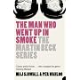 The Man Who Went Up in Smoke (The Martin Beck)