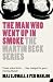 The Man Who Went Up in Smoke