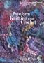 Freeform Knitting and Crochet (Milner Craft Series)