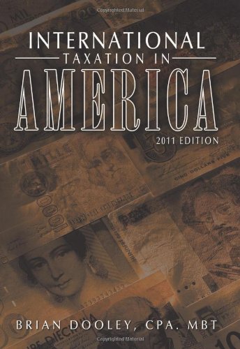 International Taxation in America: 2011 Edition