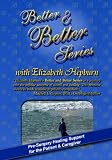 Better & Better Series with Elizabeth Hepburn Volume I: Pre-Surgery Healing Programs for PATIENT and CAREGIVER