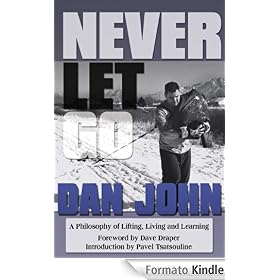 Never Let Go: A Philosophy of Lifting, Living and Learning