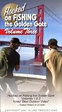 Hooked on Fishing the Golden Gate Volume 3 [VHS]