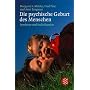 Die psychische Geburt des Menschen: Symbiose und Individuation