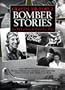 Eighth Air Force Bomber Stories: Eye-Witness Accounts from American Airmen and British Civilians of the Perils of War
