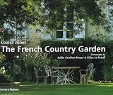 The French country garden : new growth on old roots