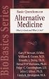 Basic Questions on Alternative Medicine: What Is Good and What Is Not? (BioBasics Series) (BioBasics Series)