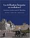La civilisation fran&Atilde;&sect;aise en evolution I: Institutions et culture avant la Ve Republique (French Edition)