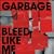 Bleed Like Me