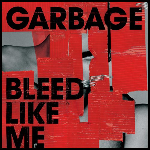 Garbage - Bleed Like Me - Zortam Music