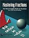 Book Mastering Fractions: Most Complete Book on Fractions