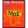 MoiTM de Tom Peters
