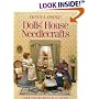 Dolls' House Needlecrafts: Over 250 Projects in 1/12 Scale