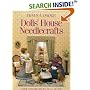 Dolls' House Needlecrafts: Over 250 Projects in 1/12 Scale