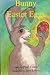Bunny and the Easter Eggs Bunny and the Easter Eggs