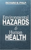 Environmental Hazards and Human Health: Toxicology and Environmental Hazards, Second Edition