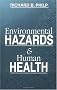 Environmental Hazards and Human Health: Toxicology and Environmental Hazards, Second Edition