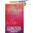 Evangelism and the Sovereignty of God by J. I. Packer