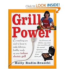 Grill Power: Everything You Need to Know to Make Delicious, Healthy Meals With Your Indoor Electric Grill