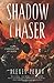 Shadow Chaser: Book Two of The Chronicles of Siala