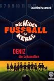 Deniz die Lokomotive/Die wilden Fu�ballkerle